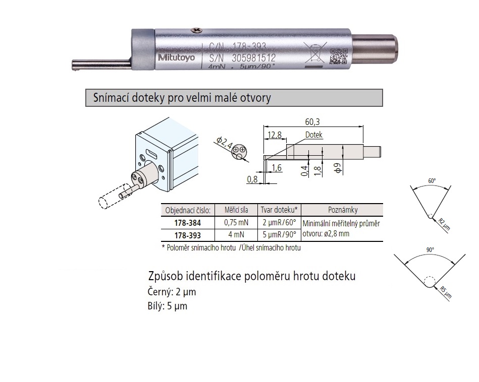 Snímací dotek pro velmi malé otvory 2 µm, 60°, 0,75 mN pro drsnoměr Mitutoyo SJ-210, 310