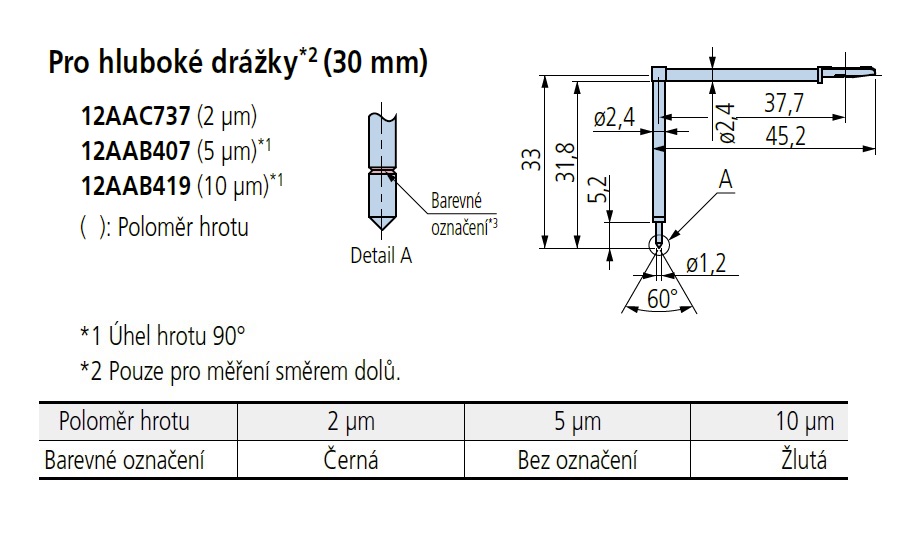 Dotek pro hluboké drážky 30 mm, poloměr hrotu 2 µm, 60°, pro drsnoměry série SJ-410