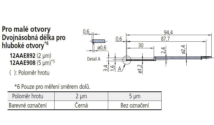Dotek pro malé hluboké otvory s poloměrem hrotu 5 µm, 90°, pro drsnoměry série SJ-410