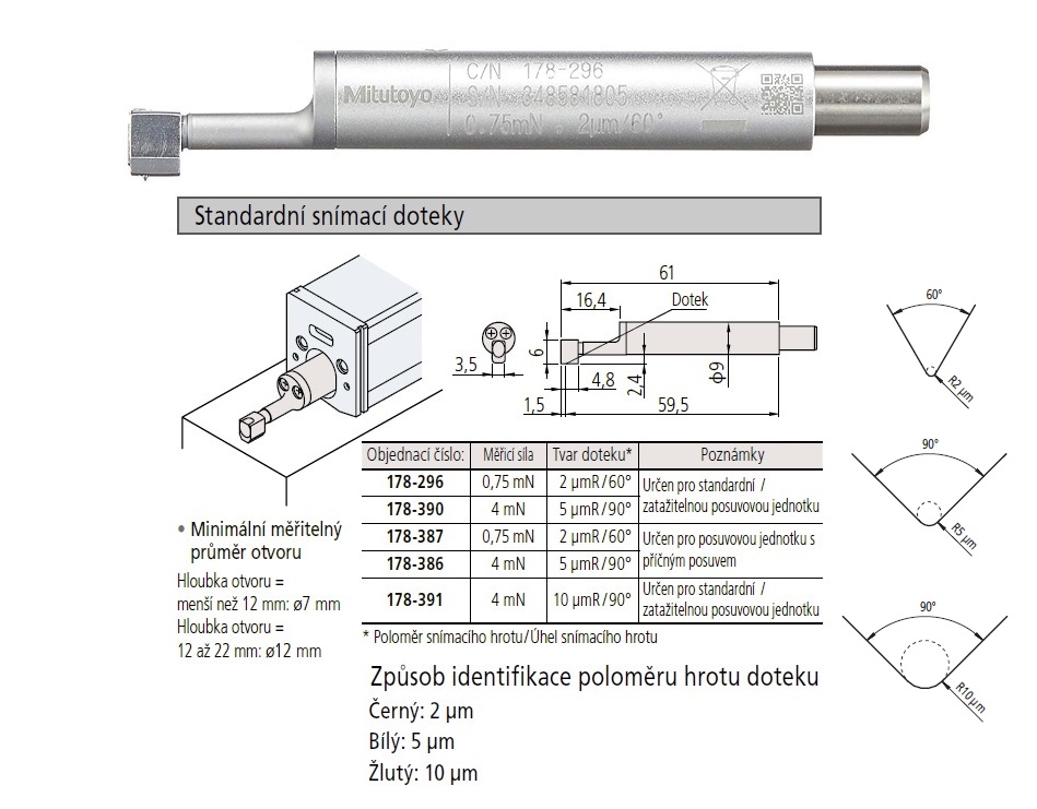 Snímací dotek 5 µm, 90°, 4 mN s příčným posuvem pro drsnoměry Mitutoyo SJ-210, 310